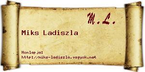 Miks Ladiszla névjegykártya